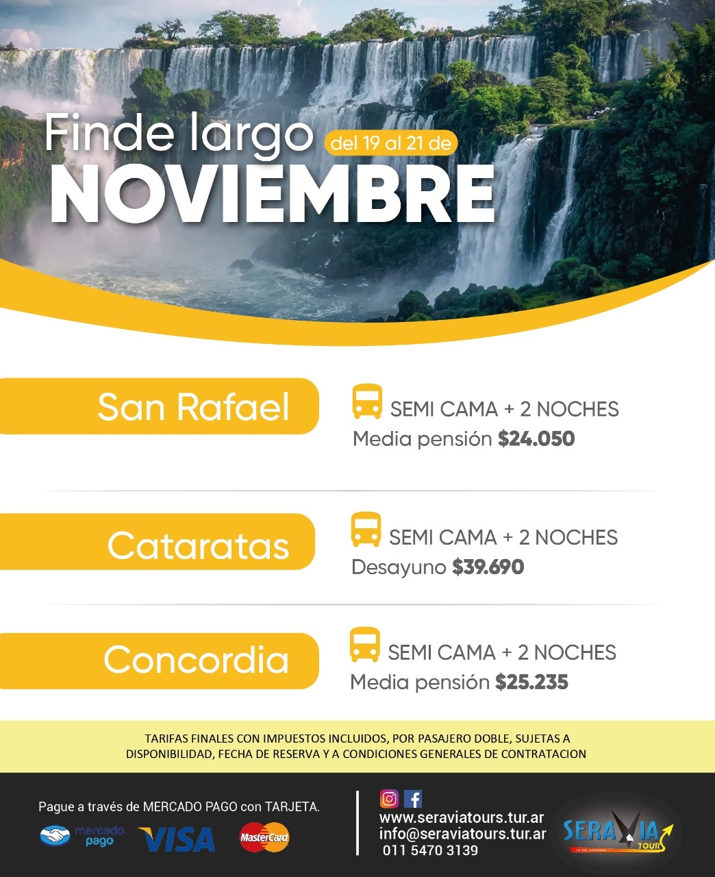 Finde largo Noviembre en Cataratas, San Rafael y Concordia 
